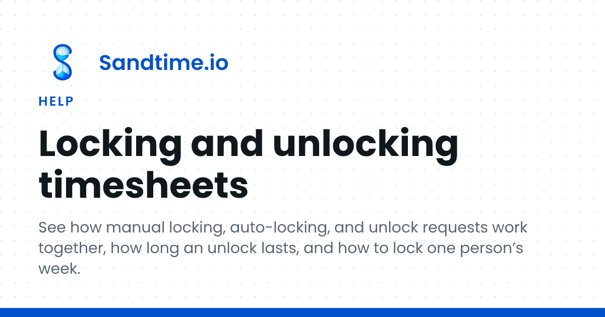 Lock and Unlock Timesheets | Sandtime.io